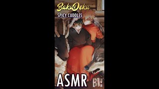 BakuDeku Spicy Cuddles by the Fire ASMR  Fanart [upl. by Eldreeda]