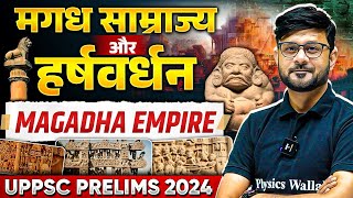 Magadh Empire amp Harshavardhana  Ancient History  UPPSC Prelims 2024  UPPSC Wallah [upl. by Junette]