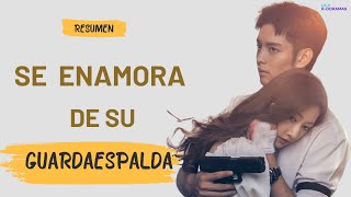 Resumen Doramas Se ENAMORA de su GUARDAESPALDAS [upl. by Lunsford]