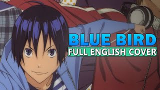 quotBlue Birdquot FULL ENGLISH COVER by Hiltonium ft SadSynth  Bakuman [upl. by Alodi]