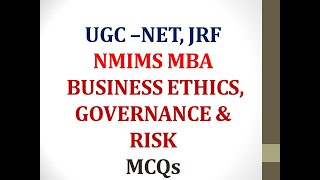 NMIMS  BUSINESS ETHICS GOVERNANCE amp RISK  SAMPLE MCQs  PART1 [upl. by Ariel]