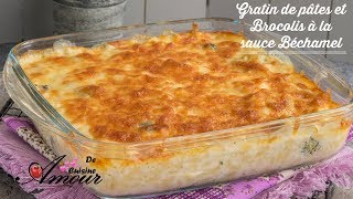 gratin de pâtes et brocolis à la sauce béchamel repas de diner rapide pour les enfants [upl. by Nozicka]