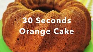 30 Seconds Orange Cake Recipe  Simple Delicious Meals [upl. by Rolyab508]