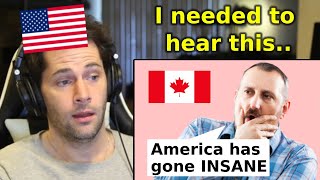 American Reacts to How Canadians Feel About America [upl. by Eannej]