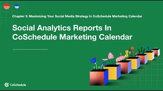 How To Use Social Analytics Reports In CoSchedule Marketing Calendar [upl. by Nitsugua714]