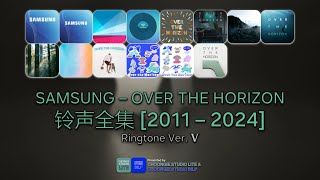 Samsung – Over The Horizon 2011  2024 Default Ringtone Collection [upl. by Assenab508]