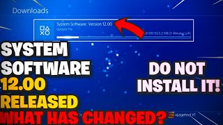 NEW PLAYSTATION 4 SYSTEM SOFTWARE UPDATE 1200 RELEASED DOWNLOAD IT NOW [upl. by Einahc187]