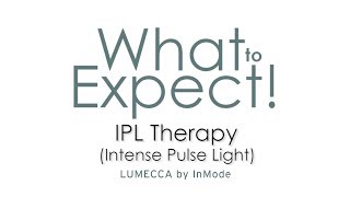 What to Expect Series IPLIntense Pulse Light Therapy Lumecca by Inmode [upl. by Arman]