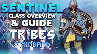 Sentinel Class Overview AMAZING in Solo Saga Mode Runs  Tribes of Midgard [upl. by Budding337]