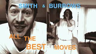 Smith amp Burrows  All The Best Moves [upl. by Aneras]