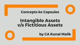 Intangible Assets vs Fictitious Assets Basic Accounting Terms Concepts ke Capsules CA Kunal Malik [upl. by Benson58]