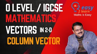 Column Vector  IGCSE  O Level Mathematics [upl. by Pappas]