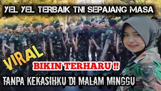 YEL YEL TERBAIK TNI SEPANJANG MASA [upl. by Nosidda940]