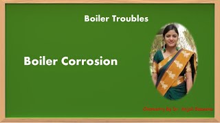 Boiler corrosion Boiler TroubleBy Dr Anjali Ssaxena [upl. by Repsaj]