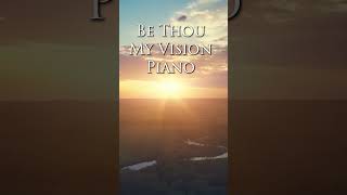 Be Thou My Vision 🙏🏼 Heavenly Piano Hymns [upl. by Tessil993]