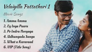 Velaiyilla Pattathari 1 Songs  Dhanush  Amala Paul  Anirudh Ravichander [upl. by Whallon]