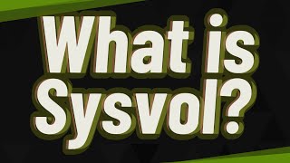 What is Sysvol [upl. by Askari]