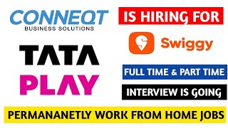 Q Connect Is Hiring For TATA Play Process amp Swiggy Process Part Time Jobs Urgently Hiring WFH [upl. by Aivato]