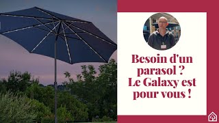 Besoin dun parasol  Le Galaxy est pour vous [upl. by Idnem927]