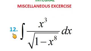 Integral x3root 1 – x8 solution NCERT class 12 Miscellaneous Question 12 [upl. by Montagu664]