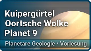 Kuipergürtel • Oortsche Wolke • Planet Neun Nine • Planetare Geologie  Christian Köberl [upl. by Arleen]