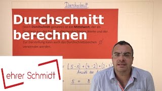 Durchschnitt berechnen  arithmetisches Mittel  Mathematik  Lehrerschmidt [upl. by Atiroc748]