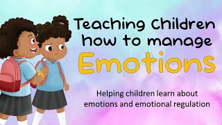 Teaching children how to manage their emotions  Guide to emotions and emotional regulation [upl. by Kceb96]