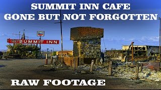 Summit Inn Cafe Fire Aftermath Raw Footage [upl. by Eelaras]