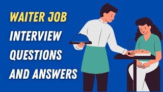 Waiter Job Interview Questions And Answers [upl. by Landre]