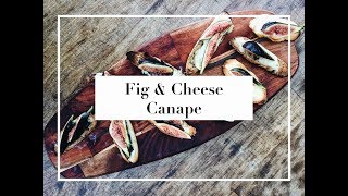 Fig amp Cheese Canapé  Tonia Buxton [upl. by Spring]