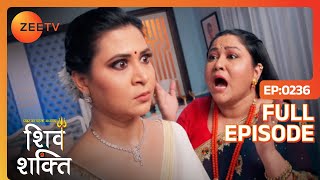 Mandira Shakti के जीवन को नष्ट करने के लिए तैयार  Pyaar Ka Pehla Adhyaya Shiv Shakti  Full Ep 236 [upl. by Fancy]