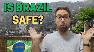 Is Brazil Safe [upl. by Derfla]