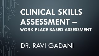 Revised Basic Course Workshop  Clinical Skills Assessment  WPBA [upl. by Pacorro]