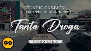 Eladio Carrión ft Arcángel De La Ghetto  Tanta Droga LetraLyrics  Sol María [upl. by Ydnelg]