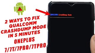 2 Ways To Fix Qualcomm Crashdump Mode In Just 5 Minutes On OnePlus 7 7 Pro7T7T Pro How To 2022 [upl. by Obeded]