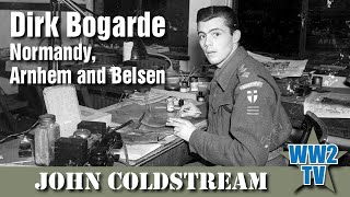 Dirk Bogarde  Normandy Arnhem and Belsen [upl. by Amii653]