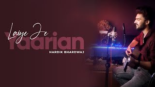 Laiye Je Yaarian  Hardik Bhardwaj  Amrinder Gill  Rendition  Pehchan Music [upl. by Jacinthe321]