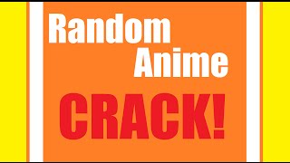 RANDOM ANIME CRACK 1 [upl. by Alcus434]