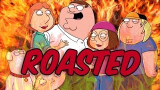 FAMILY GUY  ROASTED 🔥🔥🔥 [upl. by Henig]