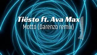 Tiësto amp Ava Max  The Motto Darenzo Unofficial remix [upl. by Nohsyar]