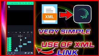 How To Use Xml In Alight Motion🤔  Overlay Pack✅  Use Of Xml File In Alight Motion Tutorial [upl. by Giardap598]