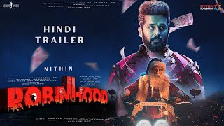 ROBINHOOD  Hindi Trailer  Nithiin  Venky Kudumula  Pooja hegde  GV Prakash  Mythri Movie Maker [upl. by Tomas]