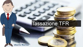 Tassazione TFR [upl. by Sarene]