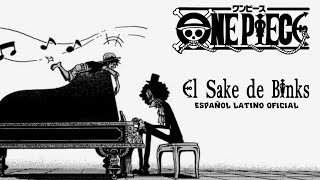 ONE PIECE  El Sake De Binks  Español Latino Oficial Letra [upl. by Ferris]