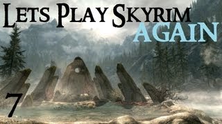 Lets Play Skyrim Again  Chapter 1 Part 7 [upl. by Akiner]