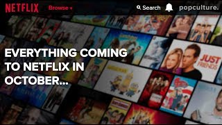 Everything Coming to Netflix in October 2018 [upl. by Kawai823]