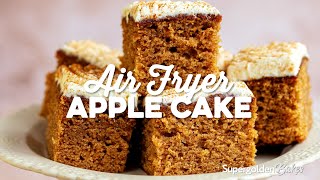 Air Fryer Apple Cake Easy amp Delicious  Supergolden Bakes [upl. by Carlson]