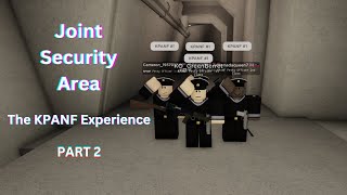 The KPANF Experience  Joint Security Area Roblox gameplay PART 2 [upl. by Pacorro]