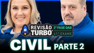 DIREITO CIVIL 2ª Fase 41º Exame Parte 2  Revisão Turbo [upl. by Fenner]