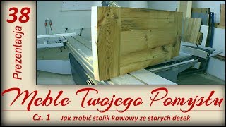 Jak zrobić stolik kawowy ze starych desek  How to make a coffee table with old boards [upl. by Marlena144]